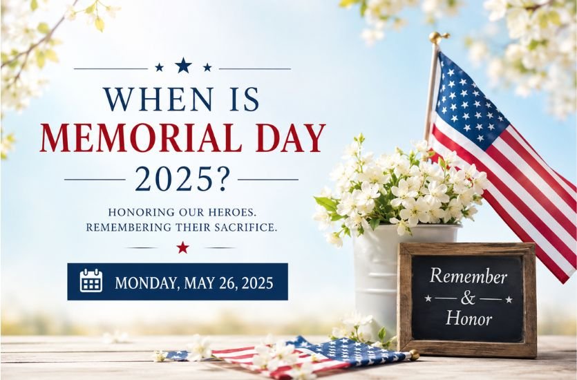 When Is Memorial Day 2025